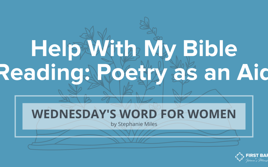 Help With My Bible Reading: Poetry As An Aid
